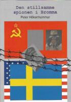 Den stillsamme spionen i Bromma