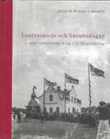 Lustresande och b&auml;rs&ouml;ndagar - n&auml;r turisterna kom till Kinnekulle