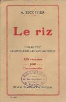  Le Riz 120 Recettes Pour L'accommoder