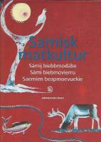 Samisk matkultur : S&aacute;mij biebbmod&aacute;be S&aacute;mi biebmovierru Saemien beapmoevuekie