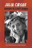 Julia Caesar : karri&auml;r p&aring; ilsket hum&ouml;r