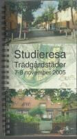 Studieresa Tr&auml;dg&aring;rdsst&auml;der 7-8 november 2005