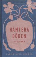 Hantera d&ouml;den &ndash; en handbok