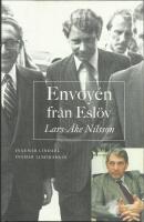 Envoy&eacute;n fr&aring;n Esl&ouml;v : Lars &Aring;ke Nilsson