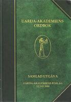 Uarda-akademiens ordbok : samlad utg&aring;va