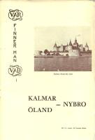 Var finner man vad i Kalmar, Nybro, &Ouml;land?