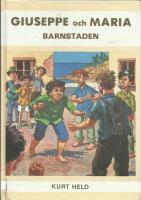 Giuseppe och Maria Tredje boken Barnstaden