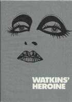 Watkins' heroine