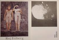 Roj Friberg : [en bildpresentation med texter av Crispin Ahlstr&ouml;m, Gunnar D Hansson och konstn&auml;ren sj&auml;lv] & Roj Friberg / [texter: Roj Friberg, Arne T&ouml;rnqvist] ; [foto: Ulf Sj&ouml;stedt] 