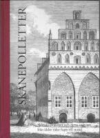 Sk&aring;nepolletter : sk&aring;nska polletter och deras utgivare fr&aring;n &auml;ldre tider fram till nutid