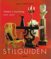 Stilguiden : m&ouml;bler & inredning 1700-2000