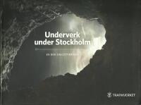Underverk under Stockholm : en bok om Citybanan