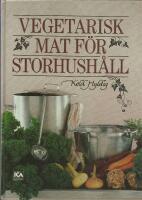 Vegetarisk mat f&ouml;r storhush&aring;ll