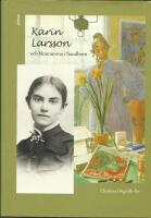 Karin Larsson och blommorna i Sundborn