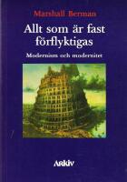 Allt som är fast förflyktigas : modernism och modernitet