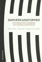 Samverkansformer : nya v&auml;gar f&ouml;r humaniora och samh&auml;llsvetenskap