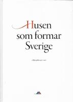 Husen som formar Sverige : [Myresj&ouml;hus 1927-2007]