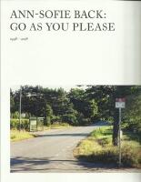 Ann-Sofie Back : go as you please 1998-2018
