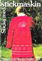 Sticka med stickmaskin