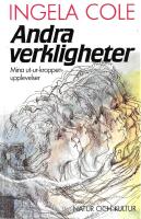 Andra verkligheter : mina ut-ur-kroppenupplevelser