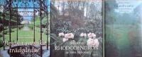 3xtr&auml;dg&aring;rd: Bes&ouml;k i svenska tr&auml;dg&aring;rdar & Sofieros rhododendron & En andra natur : en tr&auml;dg&aring;rdsodlares bildningsv&auml;g