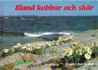 Bland kobbar och sk&auml;r [Tjusts sk&auml;rg&aring;rd]