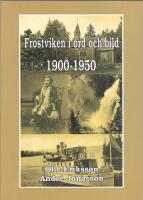 Frostviken i ord och bild 1900-1950