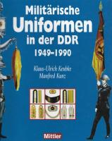 Milit&auml;rische Uniformen in der DDR 1949 - 1990