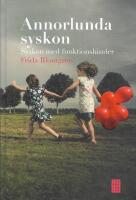 Annorlunda syskon : [syskon med funktionshinder] 