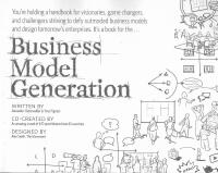 Business model generation : a handbook for visionaries, game changers, and challengers 