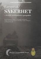 Europeisk s&auml;kerhet - svenskt markoperativt perspektiv