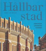 H&aring;llbar stad : l&ouml;sningar, l&aring;sningar, visioner [Stockholm]