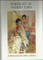 Portr&auml;tt av Anders Zorn : Portraits by Anders Zorn = Portr&auml;te von Anders Zorn = Portraits d'Anders Zorn