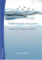 Reflekterande processer : samtal och samtal om samtalen
