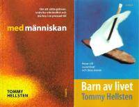 Barn av livet : resan till vuxenlivet och dess ansvar &  Med m&auml;nniskan : om att s&auml;tta gr&auml;nser, undvika utbr&auml;ndhet och m&aring; bra i en pressad tid