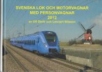 Svenska lok och motorvagnar med personvagnar 2012-01-01