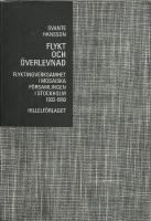 Flykt och &ouml;verlevnad - flyktingverksamhet i Mosaiska F&ouml;rsamlingen i Stockholm 1933-1950