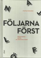F&ouml;ljarna f&ouml;rst : redaktionell metod f&ouml;r kommunikat&ouml;rer