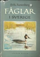 Erik Rosenbergs f&aring;glar i Sverige [Ny utg&aring;va]