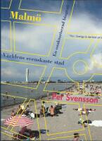 Malm&ouml; : v&auml;rldens svenskaste stad : en oauktoriserad biografi