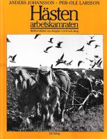 H&auml;sten, arbetskamraten : bildber&auml;ttelse om dragare i jord och skog