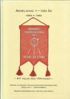 Avdelning 1 - 100 &aring;r, 1893-1993 : ett kalas med f&ouml;rhinder