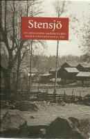 Stensj&ouml; - en sm&aring;l&auml;ndsk sm&aring;brukarby under f&ouml;rindustriell tid