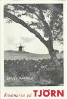 Kvarnarna p&aring; Tj&ouml;rn / en f&auml;ltinventering 1960-63 