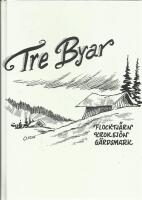 Tre byar - G&auml;rdsmark, Kroksj&ouml;n, Flocktj&auml;rn