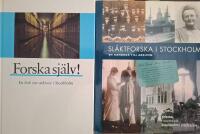 Sl&auml;ktforska i Stockholm - en handbok till arkiven & Forska sj&auml;lv! : en bok om arkiven i Stockholm