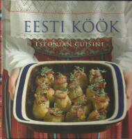 Eesti k&ouml;&ouml;k. Estonian Cuisine