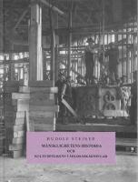 M&auml;nsklighetens historia och kulturfolkens v&auml;rlds&aring;sk&aring;dningar : sjutton f&ouml;redrag h&aring;llna f&ouml;r byggnadsarbetarna vid Goetheanum i Dornach fr&aring;n den 1 mars till den 25 juni 1924