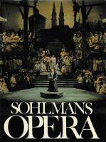 Sohlmans Opera : 686 operor fr&aring;n La Dafne 1597 till Animalen 1979