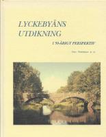 Lyckeby&aring;ns utdikning i ett 50-&aring;rigt perspektiv 